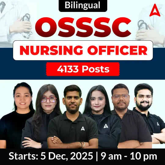OSSSC Nursing Officer 4133 Posts | Online Live + Recorded Batch by Adda247