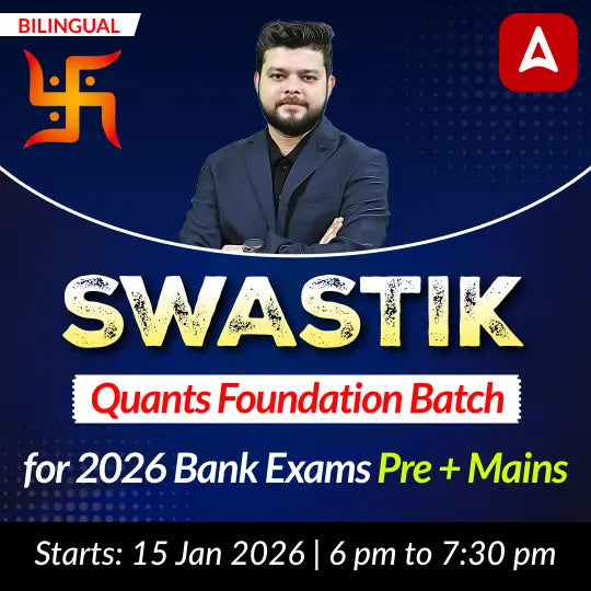 Swastik | Quants Foundation Batch for 2026 Bank Exams | Pre + Mains | Online Live Classes by Adda 247