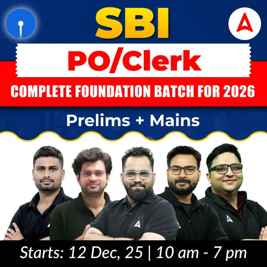 SBI PO/Clerk Complete Foundation Batch for 2026 | Prelims + Mains | Online Live Classes by Adda 247