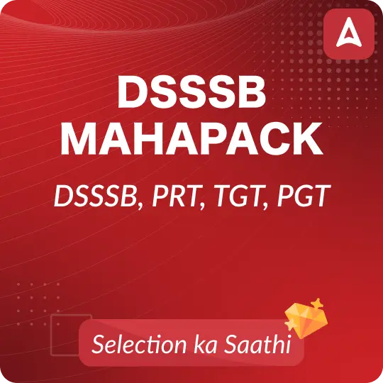 DSSSB MAHAPACK | DSSSB, PRT, TGT, PGT | Online Live Classes