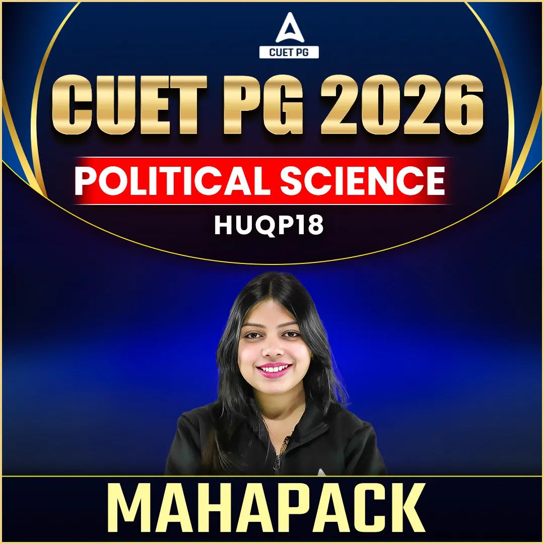 CUET PG 2026 POLITICAL SCIENCE MAHAPACK | HUQP18 | Live + Recorded Classes | Online Coaching by Adda247