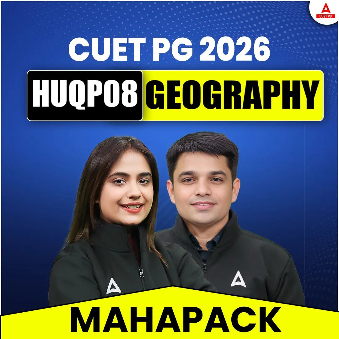 CUET PG 2026 GEOGRAPHY MAHAPACK | (HUQP08) | Live + Recorded Classes | Online Coaching by Adda247