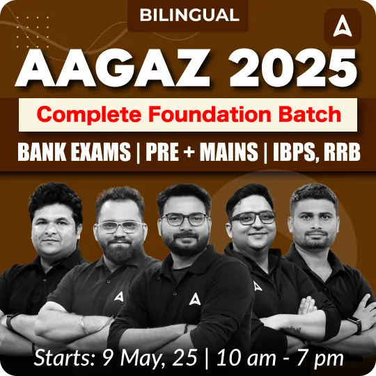Aagaz 2025 Complete Foundation Batch for Bank Exams | Pre + Mains | IBPS, RRB