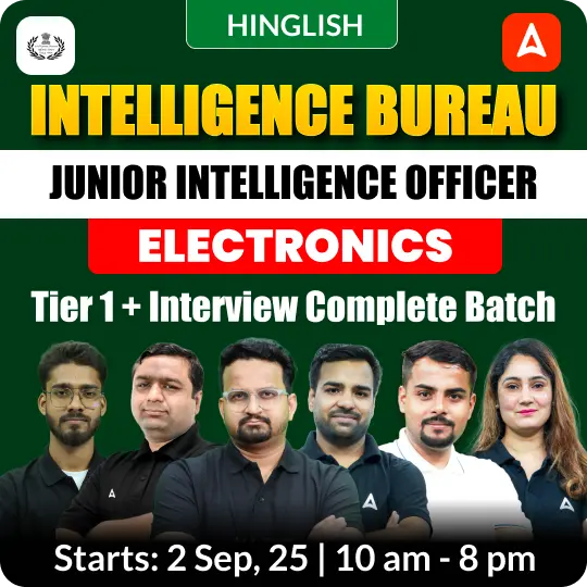 Intelligence Bureau (IB) - (Electronics) Grade-II 2025 | Junior Intelligence Officer (JIO) | Live Classes + Test Series