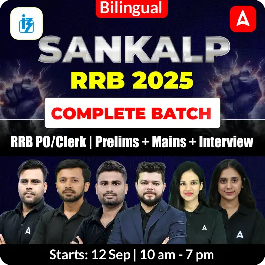 Sankalp RRB 2025 Complete Batch for RRB PO/Clerk | Prelims + Mains + Interview | Bilingual | Online Live Classes by Adda 247