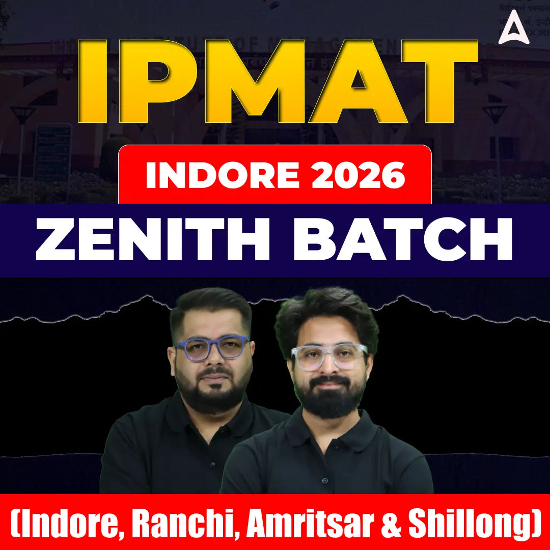 IPMAT Indore 2026: Zenith Batch (Indore, Ranchi, Amritsar & Shillong) | Online Live Classes by Adda 247
