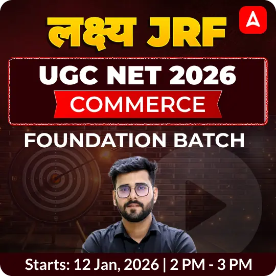 UGC NET 2026 | COMMERCE FOUNDATION BATCH | ONLINE LIVE CLASSES BY ADDA 247