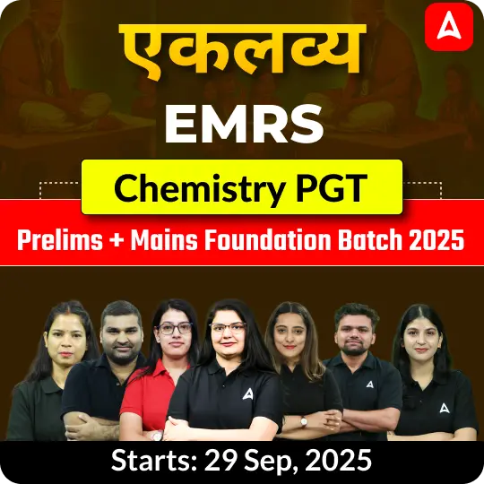 EMRS Chemistry PGT Prelims + Mains Foundation Batch 2025 | Online Live Classes by Adda247