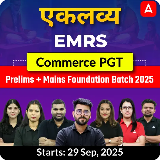 EMRS Commerce PGT Prelims + Mains Foundation Batch 2025 | Online Live Classes by Adda247
