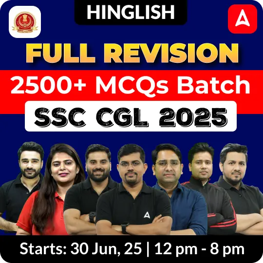 Full Revision - 2500+ MCQs Batch for SSC CGL 2025 Exams with Test Series and Ebook | Hinglish | Online Live Classes By Adda247
