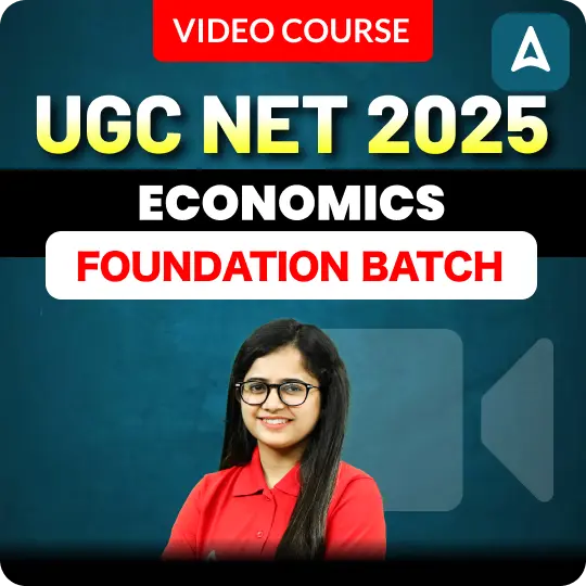 UGC NET 2025 Economics Foundation Batch | Video Course By Adda247