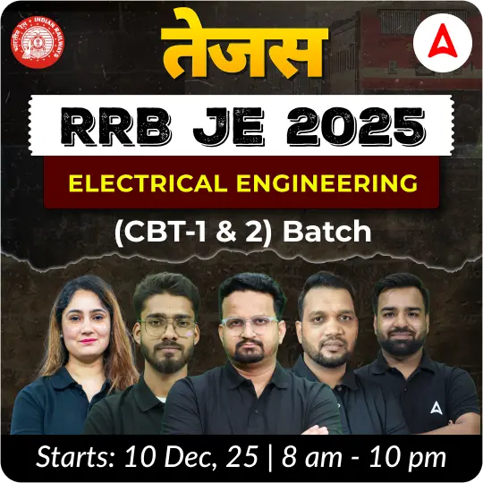 Tejas : RRB JE Electrical Engineering 2025 | CBT (1 & 2) Complete Batch + Test Series + eBooks | Hinglish Online Live Classes By Adda247