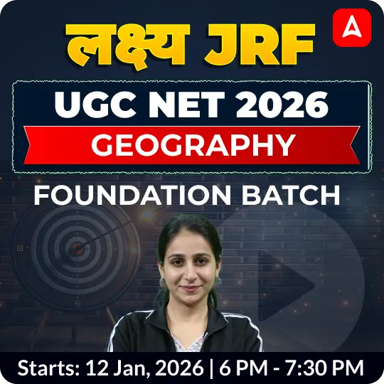 UGC NET 2026 GEOGRAPHY FOUNDATION BATCH | ONLINE LIVE CLASSES BY ADDA 247