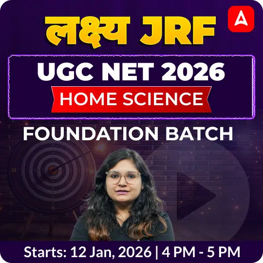 UGC NET 2026 | HOME SCIENCE FOUNDATION BATCH | ONLINE LIVE CLASSES BY ADDA 247