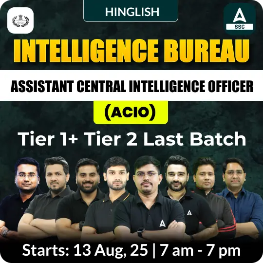 Intelligence Bureau (IB) Assistant Central Intelligence Officer (ACIO) Grade-II Executive New Batch with Test Series