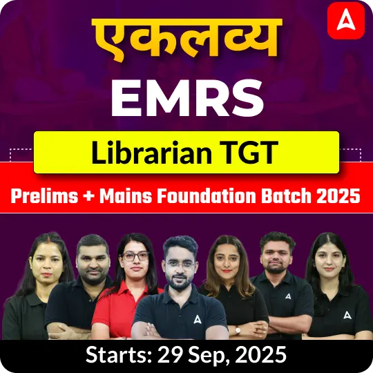EMRS Librarian TGT Prelims + Mains Foundation Batch 2025 | Online Live Classes by Adda247