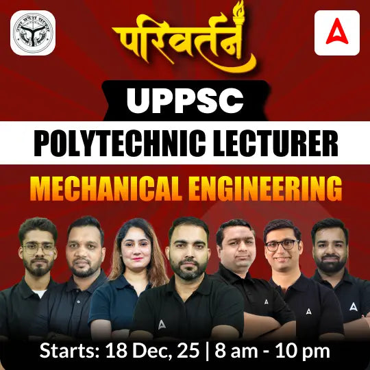 UPPSC Polytechnic Lecturer Mechanical Engineering Complete Live Batch 2025 | Hinglish | Online Live Classes by Adda 247