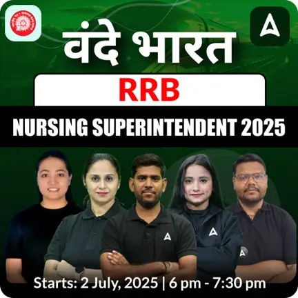 RRB NURSING SUPERINTENDENT 2025 | Online Live + Recorded Classes by Adda247