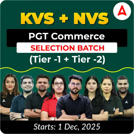 KVS + NVS | Selection Batch | Commerce PGT (Tier -1 + Tier -2) 2025-26 | Online Live Classes by Adda247