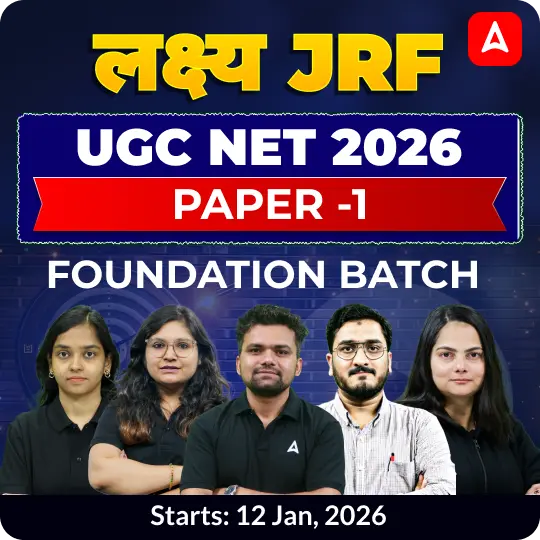 UGC NET 2026 | Paper -1 Foundation Batch (Jun 2026 Attempt) I Online Live Classes by Adda247