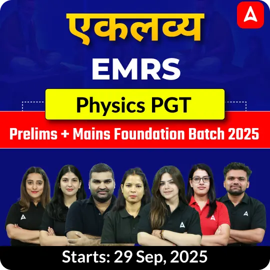 EMRS Physics PGT Prelims + Mains Foundation Batch 2025 | Online Live Classes by Adda247