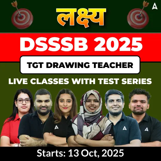 DSSSB Drawing Teacher TGT Complete Batch 2025 | Online Live Classes With Test Series by Adda247