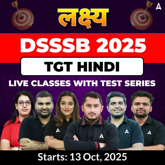 DSSSB Hindi TGT Complete Batch 2025 | Online Live Classes With Test Series by Adda247