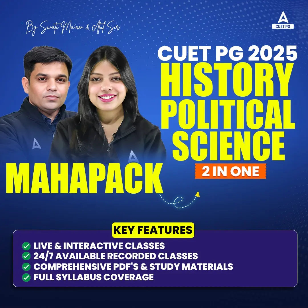CUET PG 2025 Maha Pack (History + Political Science} | Live + Recorded Classes | Online Coaching by Adda247