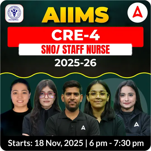 AIIMS CRE 4 SNO/ STAFF NURSE | Online Live + Recorded Classes By Adda247