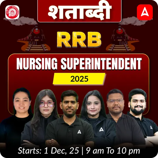RRB Nursing Superintendent 2025 Batch | Online Live + Recorded Batch by Adda247