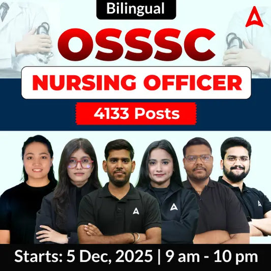 OSSSC Nursing Officer 4133 Posts | Online Live + Recorded Batch by Adda247