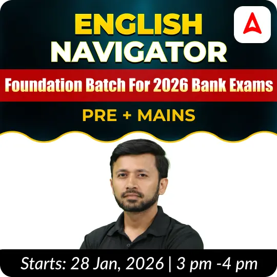 English Navigator | Foundation Batch for 2026 Bank Exams | Pre + Mains | Online Live Classes by Adda 247