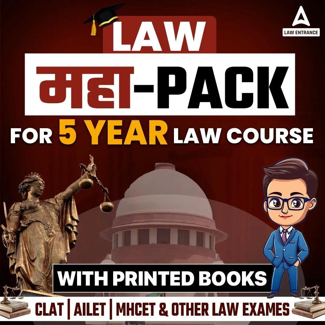 LAW MAHAPACK PRO for 5 YEAR LLB COURSE | CLAT, AILET, MHCET & Other 5 Year Law Exams | Online Live Classes with Printed Book by Adda247