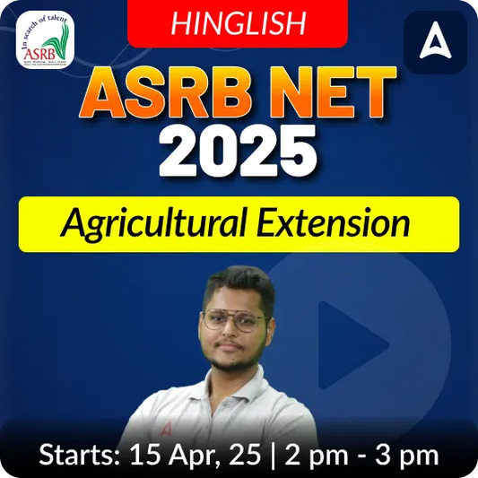 ASRB NET Agricultural Extension 2025 Complete Batch | Online Live Classes By Adda247