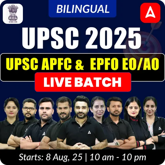 UPSC EPFO 2025 EO/AO & APFC Batch | Target 2025 | Online Live Classes by Adda 247