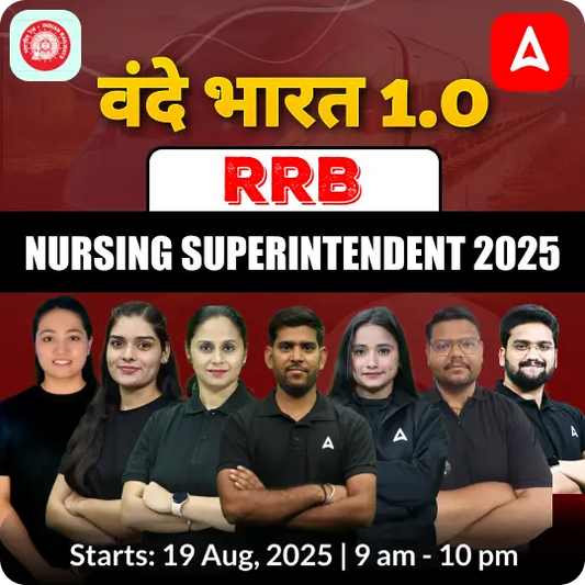 RRB Nursing Superintendent 2025 | Live + Recorded Batch | Online Live Classes by Adda247