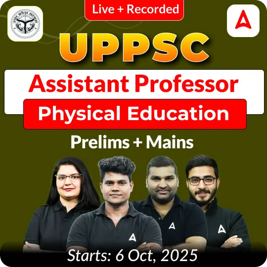 UPPSC Assistant Professor Physical Education Prelims + Mains Complete Foundation Batch 2025 | Online Live + Recorded Classes by Adda 247