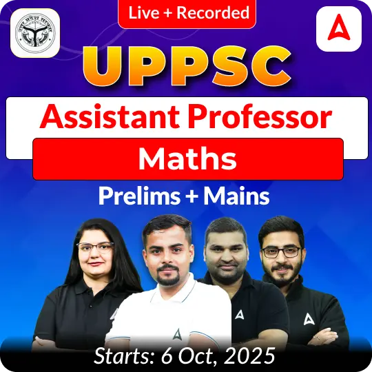 UPPSC Assistant Professor Maths Prelims + Mains Complete Foundation Batch 2025 | Online Live + Recorded Classes by Adda 247