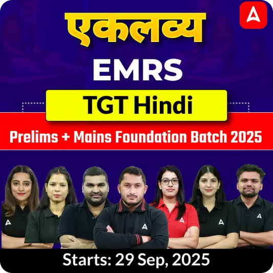 EMRS Hindi TGT Prelims + Mains Foundation Batch 2025 | Online Live Classes by Adda247