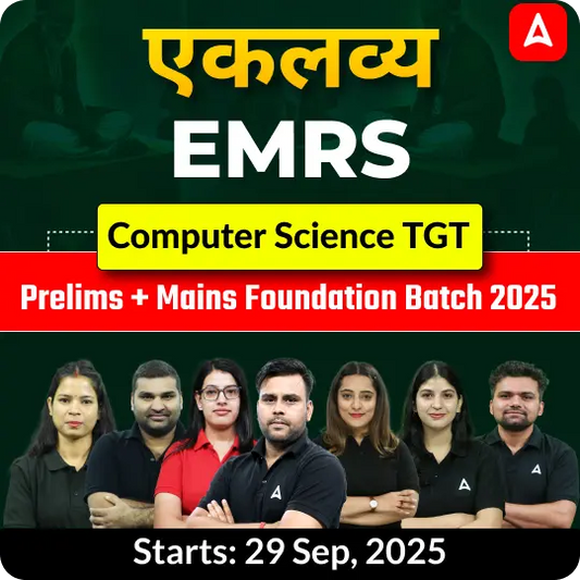 EMRS Computer Science TGT Prelims + Mains Foundation Batch 2025 | Online Live Classes by Adda247