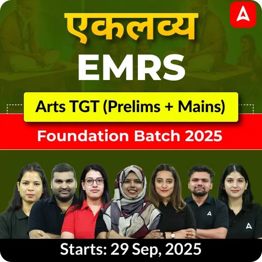 EMRS Arts TGT Prelims + Mains Foundation Batch 2025 | Online Live Classes by Adda247