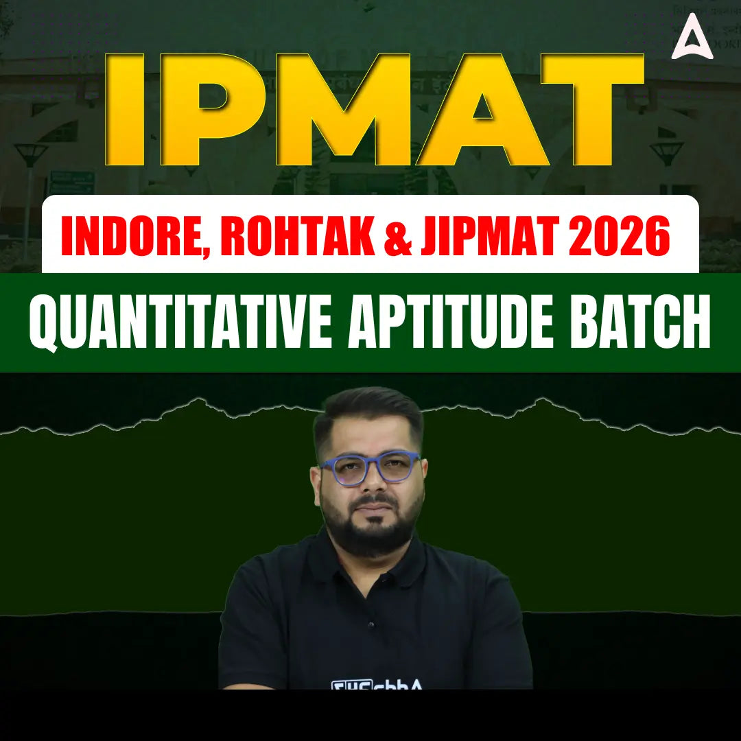 Quantitative Aptitude Batch for IPMAT Indore, Rohtak & JIPMAT 2026 | Online Live Classes by Adda 247