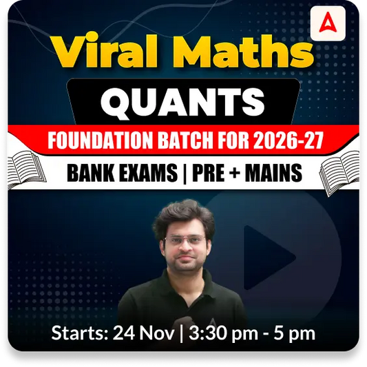 Viral Maths | Quants Foundation Batch for 2026-27 Bank Exams | Pre + Mains | Online Live Classes by Adda 247