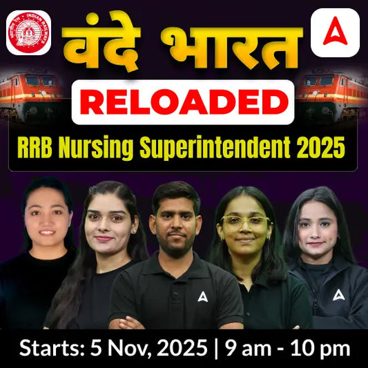 RELOADED – RRB Nursing Superintendent 2025 | Online Live + Recorded Batch by Adda247
