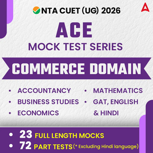 CUET UG 2026 ACE Commerce Mock Test Series (Accountancy, Business Studies, Economics, Math, GAT, English and Hindi)