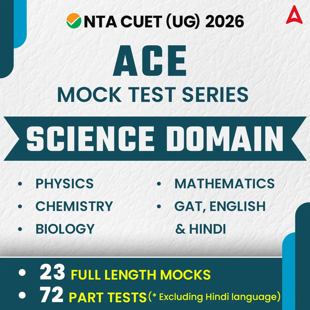 CUET UG 2026 Science ACE Mock Test Series (Biology, Physics. Chemistry, Maths, GAT, English and Hindi)