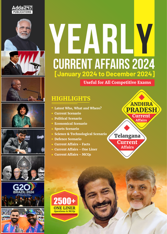 Yearly Current Affairs AP & Telangana Exams January 2024 to December 2024 for All Competitive Exams with 2500+ one liners Questions & MCQs (English Printed Edition) by Adda247