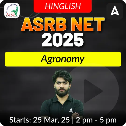 ASRB NET Agronomy Batch 2025 New Batch | Online Live Classes By Adda247