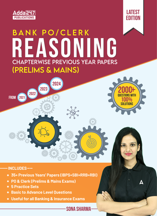 Bank PO & Clerk Reasoning Chapterwise Previous Year Papers Book by Sona Sharma For IBPS|SBI|RBI|RRB|SEBI|NABARD|Other Banks & Insurance exams (English Printed Edition) By Adda 247 Publication