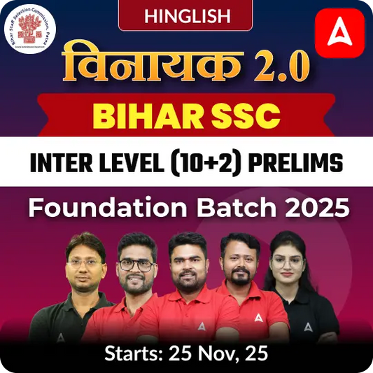 Vinayak 2.0 Bihar SSC Inter Level (10+2) Prelims Foundation Batch 2025 | Hinglish | Online (Live+Recorded) Classes by Adda247
